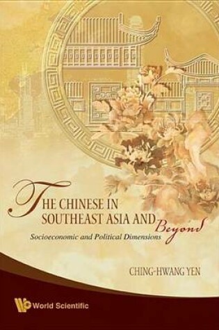 Cover of Chinese in Southeast Asia and Beyond