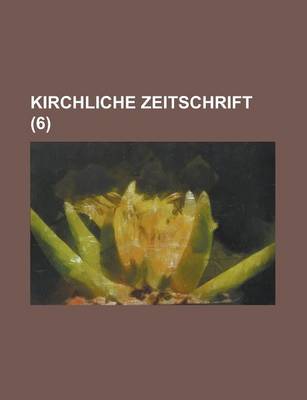 Book cover for Kirchliche Zeitschrift (6)