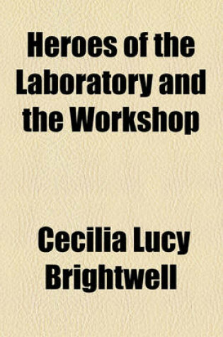 Cover of Heroes of the Laboratory and the Workshop