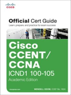 Book cover for CCENT/CCNA ICND1 100-105 Official Cert Guide, Academic Edition