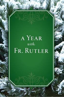 Book cover for A Year with Fr. Rutler