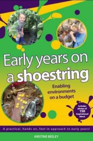 Cover of Early Years on A Shoestring - Enabling Environments on a Budget