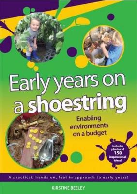 Book cover for Early Years on A Shoestring - Enabling Environments on a Budget