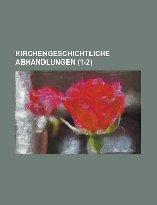 Book cover for Kirchengeschichtliche Abhandlungen (1-2)