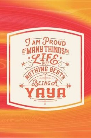 Cover of I Am Proud Of Many Things In Life But Nothing Beats Being A Yaya