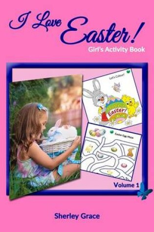 Cover of I Love Easter! Girl's Activity Book