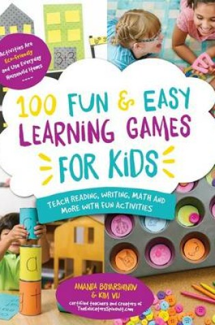 Cover of 100 Fun & Easy Learning Games for Kids