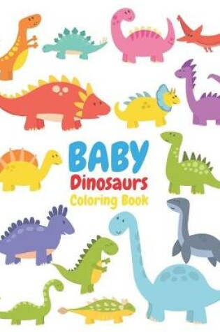Cover of BABY Dinosaurs Coloring Book