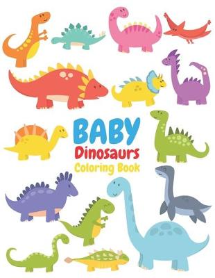 Book cover for BABY Dinosaurs Coloring Book