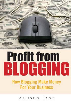 Book cover for Profit from Blogging