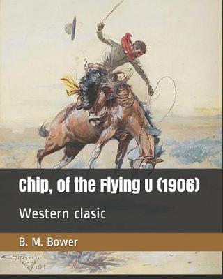 Book cover for Chip, of the Flying U (1906)