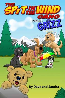 Book cover for The Spit In The Wind Gang Meet Grizz