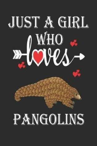 Cover of Just a Girl Who Loves Pangolins