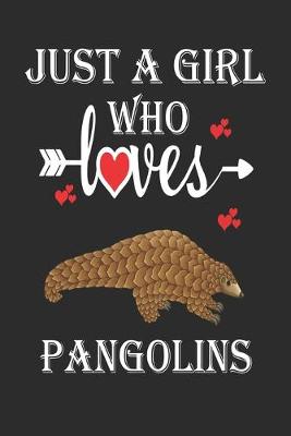 Book cover for Just a Girl Who Loves Pangolins