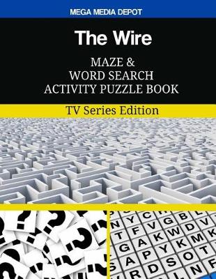 Book cover for The Wire Maze and Word Search Activity Puzzle Book