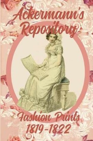 Cover of Ackermann's Repository Fashion Prints 1819-1822