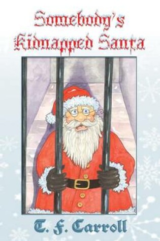 Cover of Somebody's Kidnapped Santa