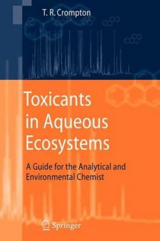 Cover of Toxicants in Aqueous Ecosystems