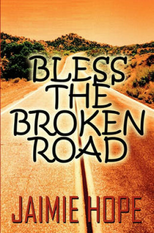 Cover of Bless the Broken Road