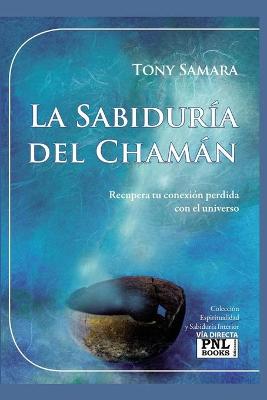 Cover of La Sabiduria del Chaman