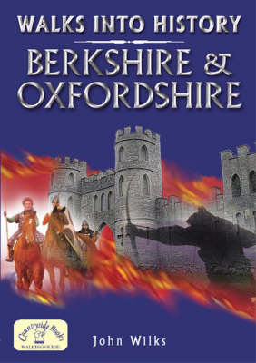 Book cover for Walks into History: Berkshire and Oxfordshire