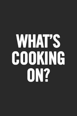 Book cover for What's Cooking On?