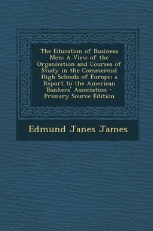 Cover of The Education of Business Men