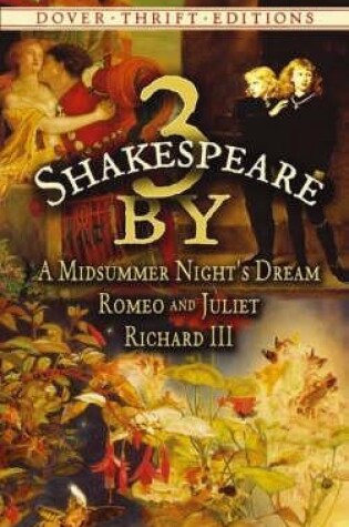 Cover of 3 by Shakespeare: with a Midsummer Night's Dream and Romeo and Juliet and Richard III