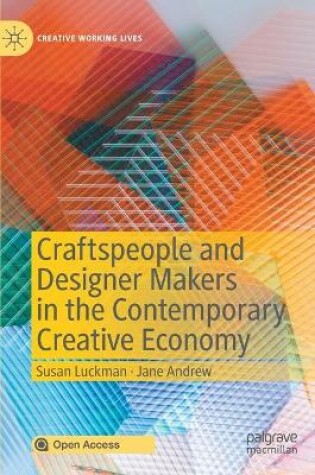 Cover of Craftspeople and Designer Makers in the Contemporary Creative Economy