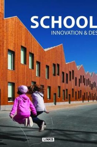 Cover of Schools: Innovation and Design