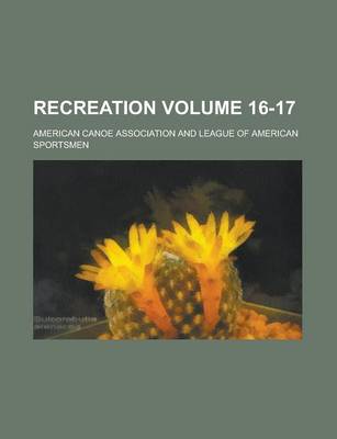 Book cover for Recreation Volume 16-17