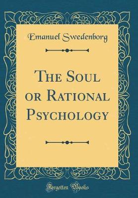 Book cover for The Soul or Rational Psychology (Classic Reprint)