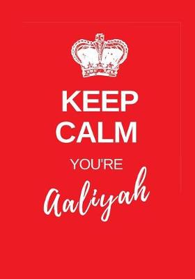 Book cover for Keep Calm You're Aaliyah