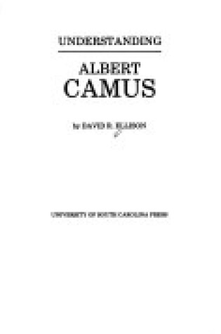 Cover of Understanding Albert Camus