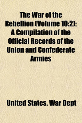 Book cover for The War of the Rebellion (Volume 10