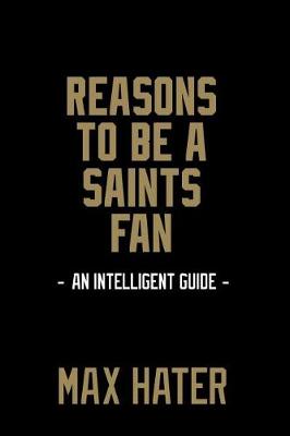 Book cover for Reasons To Be a Saints Fan