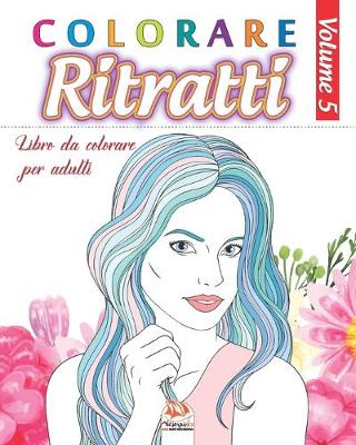 Cover of Colorare Ritratti 5
