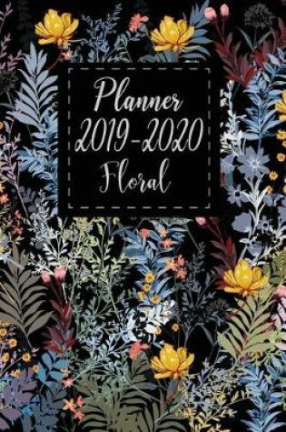 Cover of Planner 2019 2020 Floral