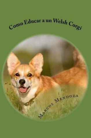 Cover of Como Educar a un Welsh Corgi