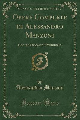 Book cover for Opere Complete Di Alessandro Manzoni