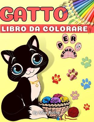 Book cover for Gatto Libro Da Colorare Per Bambini