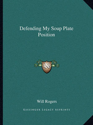 Book cover for Defending My Soup Plate Position