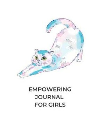 Cover of Empowering Journal For Girls
