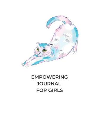 Book cover for Empowering Journal For Girls