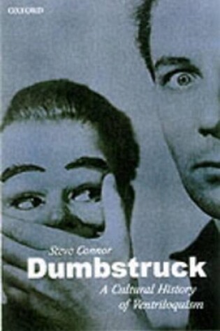 Cover of Dumbstruck - A Cultural History of Ventriloquism