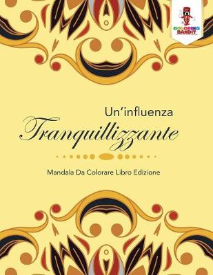 Book cover for Un'influenza Tranquillizzante