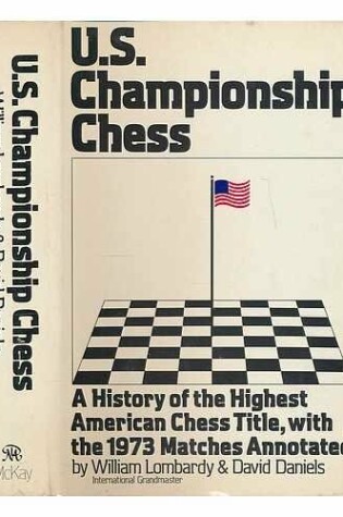 Cover of U.S. Championship Chess, with the Games of the 1973 Tournament