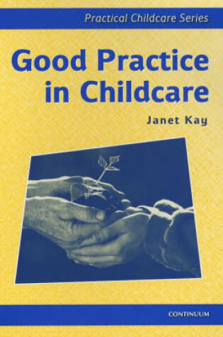 Cover of Good Practice in Child Care