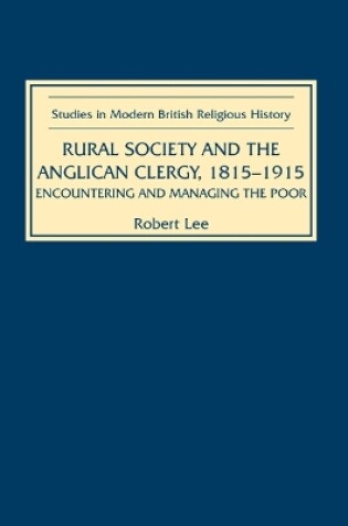 Cover of Rural Society and the Anglican Clergy, 1815-1914