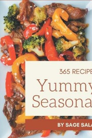 Cover of 365 Yummy Seasonal Recipes